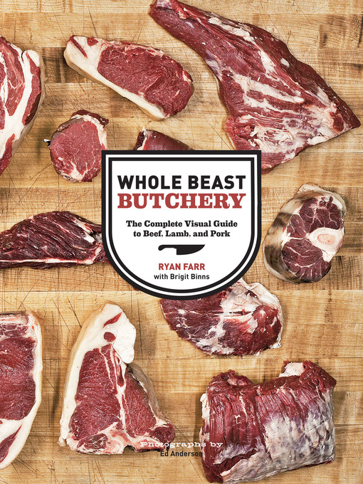 Title details for Whole Beast Butchery by Ryan Farr - Available